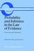 Probability and Inference in the Law of Evidence: The Uses and Limits of Bayesianism by Peter Tillers, E. Green