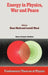 Energy in Physics, War and Peace: A Festschrift Celebrating Edward Teller's 80th Birthday by Hans Mark
