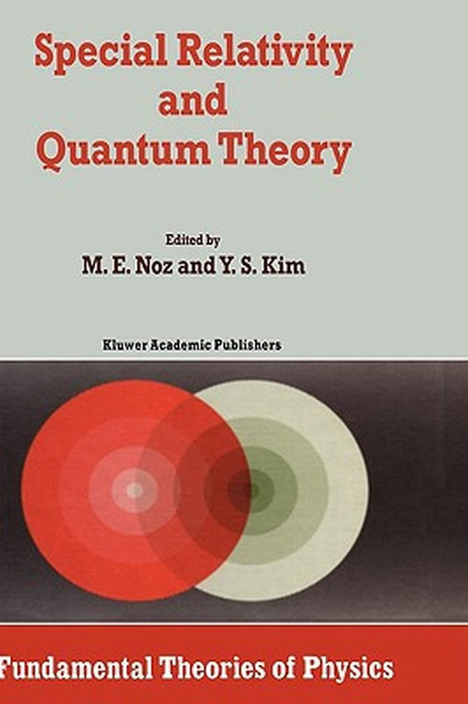Special Relativity and Quantum Theory: A Collection of Papers on the Poincaré Group by M. Noz