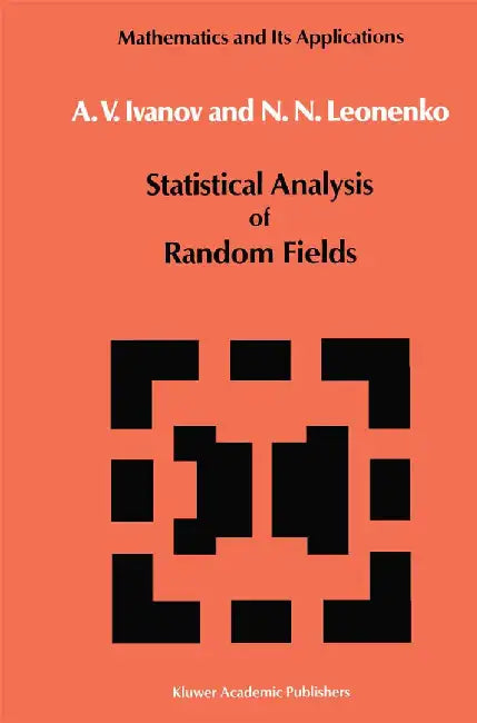 Statistical Analysis of Random Fields by A. A. Ivanov