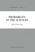 Probability in the Sciences by E. Agazzi