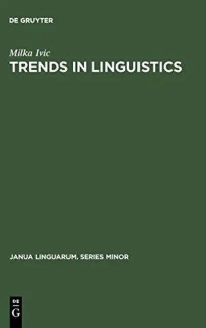 Trends in Linguistics by Milka IVIC, Muriel Heppell
