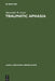 Traumatic Aphasia: Its Syndromes, Psychology and Treatment by Alexander R. Luria