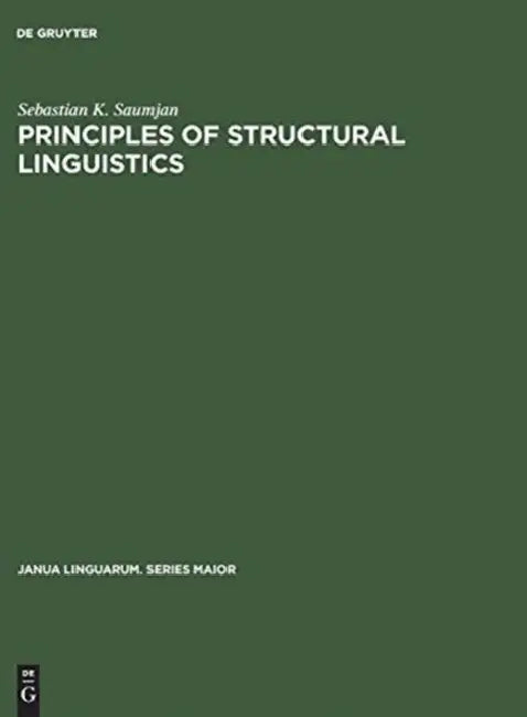 Principles of Structural Linguistics by Sebastian K. Saumjan
