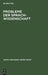 Probleme der Sprachwissenschaft by No Contributor
