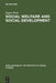 Social Welfare and Social Development by Eugen Pusic