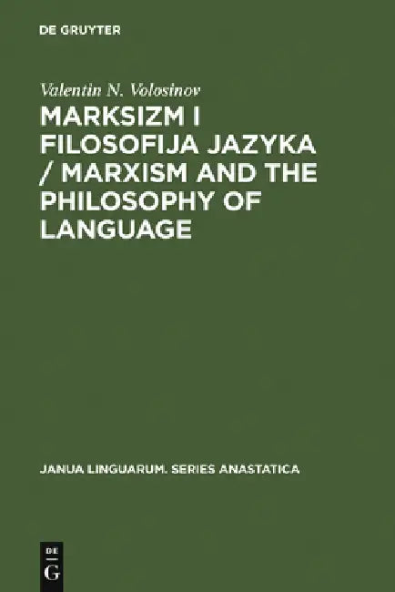 Marksizm i filosofija Jazyka / Marxism and the Philosophy of Language by Valentin N. Volosinov