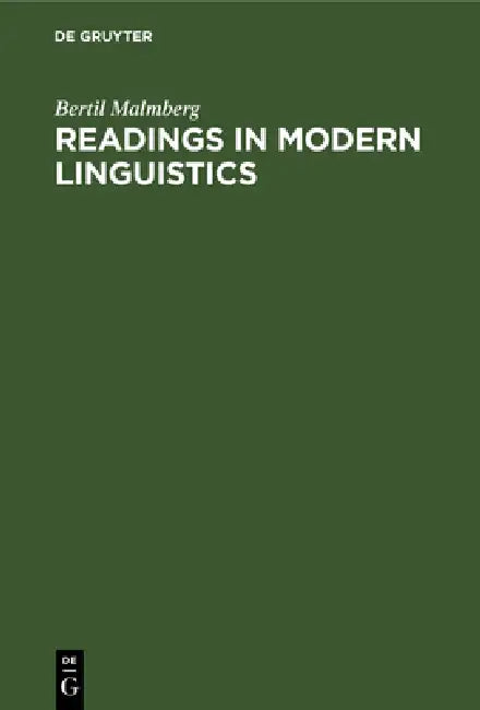 Readings in Modern Linguistics: An Anthology by Bertil Malmberg