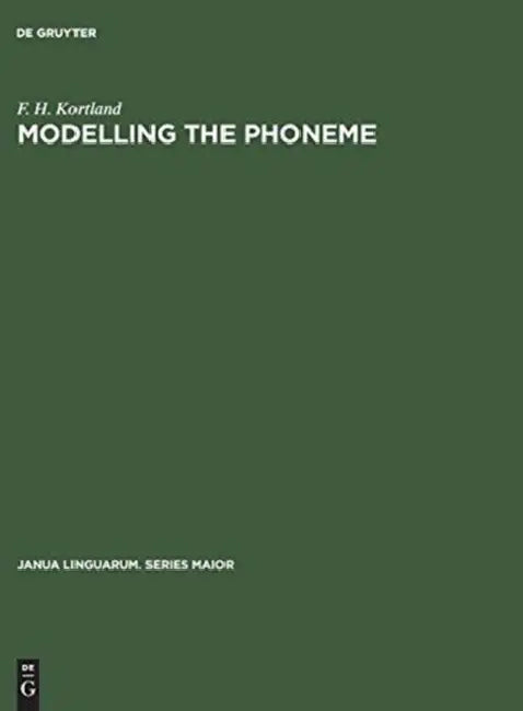 Modelling the Phoneme: New Trends in East European Phonemic Theory by F. H. Kortland