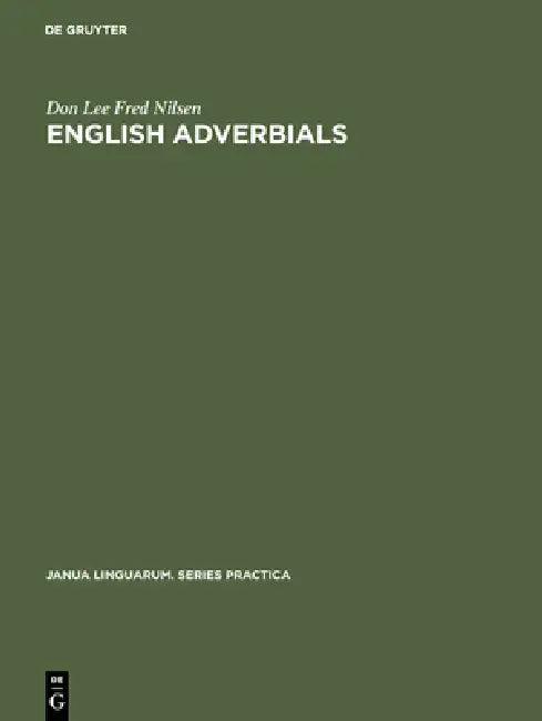 English Adverbials by Don Lee Fred Nilsen