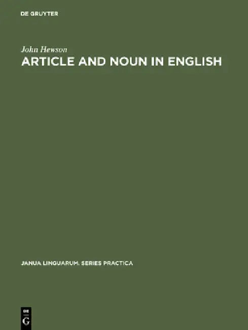 Article and Noun in English by John Hewson
