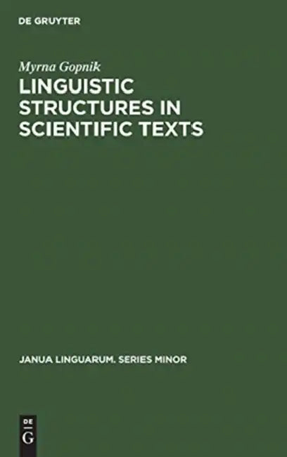 Linguistic Structures in Scientific Texts by Myrna Gopnik