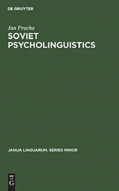 Soviet Psycholinguistics by Jan Prucha