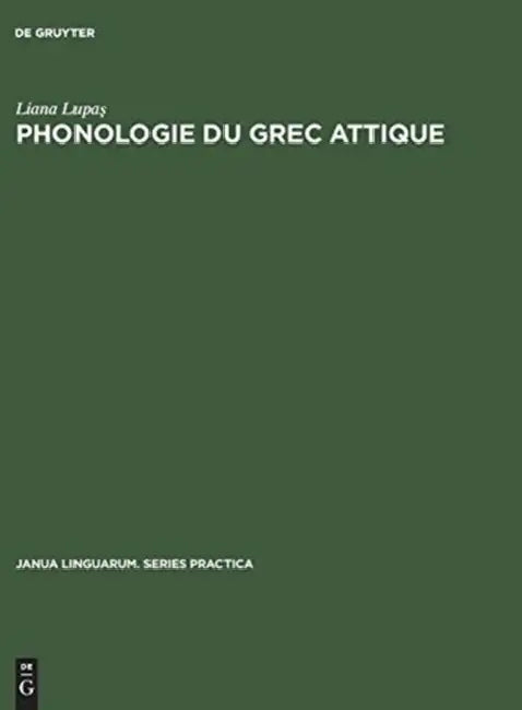 Phonologie du grec attique by Liana Lupaş