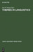 Themes in Linguistics: The 1970s by Eric P. Hamp