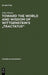 Toward the World and Wisdom of Wittgenstein's Tractatus by John Moran