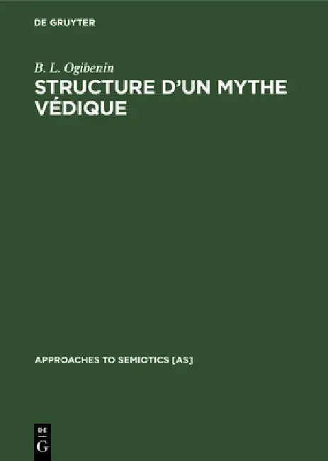 Structure d'un Mythe Védique by B. L. Ogibenin