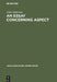 An Essay Concerning Aspect: Some Considerations of a General Character Arising from the Abbé Darrigol's Analysis of the Basque Verb by John Anderson