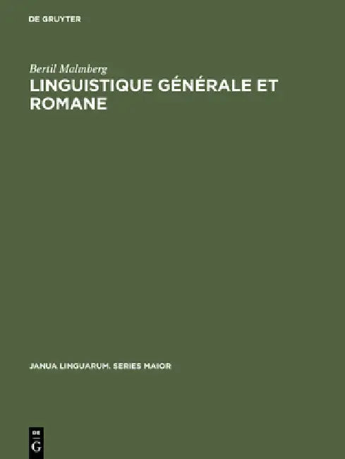 Linguistique générale et romane by Bertil Malmberg