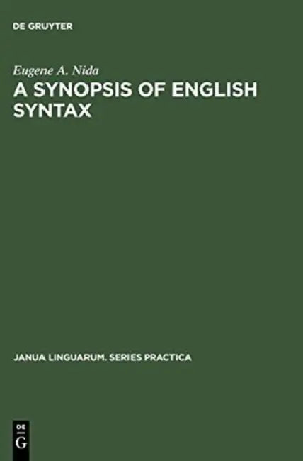A Synopsis of English Syntax by Eugene a. Nida