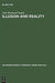 Illusion and Reality: A Study of Descriptive Techniques in the Works of Guy de Maupassant by John Raymond Dugan