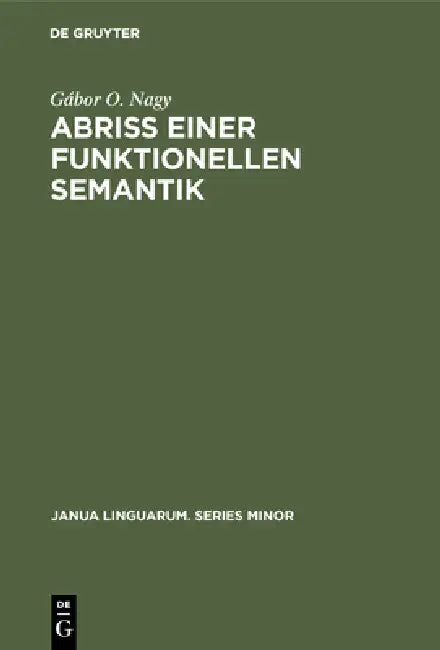 Abriß einer funktionellen Semantik by Gábor O. Nagy