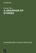 A Grammar of Stories: An Introduction by Gerald Prince