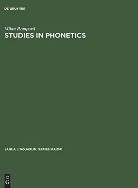 Studies in Phonetics by Milan Romportl