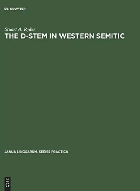 The D-Stem in Western Semitic by Stuart A. Ryder