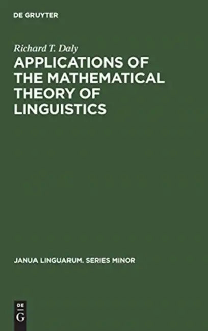 Applications of the Mathematical Theory of Linguistics by Richard T. Daly