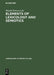 Elements of Lexicology and Semiotics by Witold Doroszewski, Iain Taylor