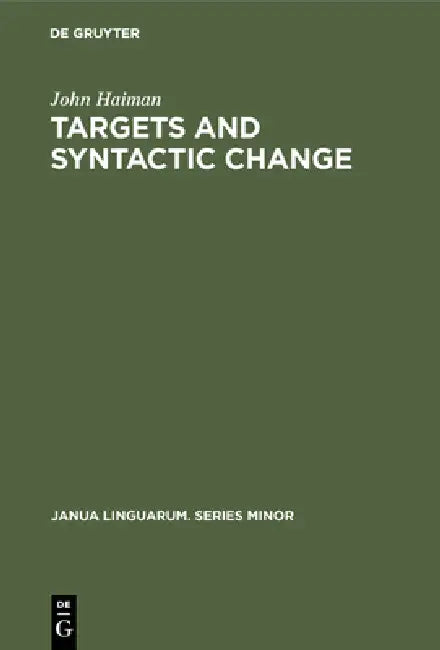 Targets and Syntactic Change by John Haiman