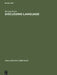 Discussing Language: Dialogues with Wallace L. Chafe, Noam Chomsky, Algirdas J. Greimas, M. A. K. Halliday, Peter Hartmann, George Lakoff, Sydney M. L by Herman Parret