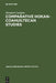 Comparative Hokan-Coahuiltecan Studies: A Survey and Appraisal by Margaret Langdon