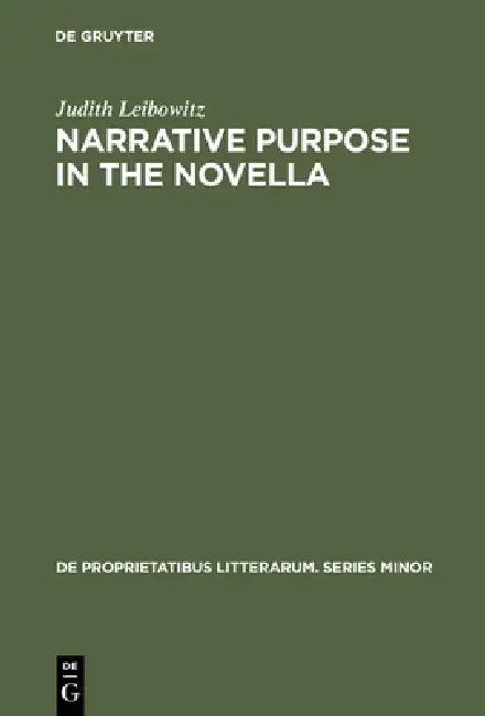 Narrative Purpose in the Novella by Judith Leibowitz