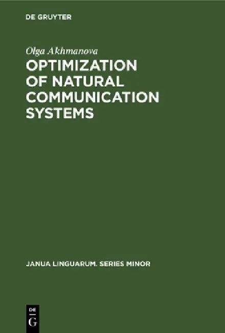 Optimization of Natural Communication Systems by Olga Akhmanova