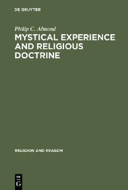 Mystical Experience and Religious Doctrine by Philip C. Almond