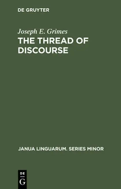 The Thread of Discourse by Joseph E. Grimes