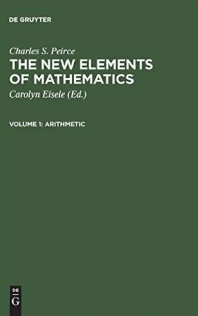 Arithmetic by Carolyn Eisele, Charles S. Peirce