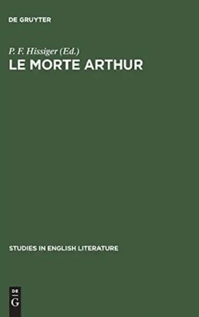 Le morte Arthur by P. F. Hissiger