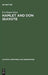 Hamlet and Don Quixote: Turgenev's Ambivalent Vision by Eva Kagan-Kans