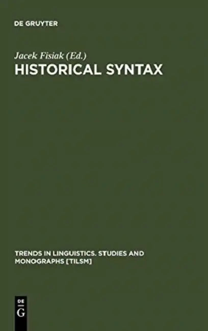 Historical Syntax by Jacek Fisiak