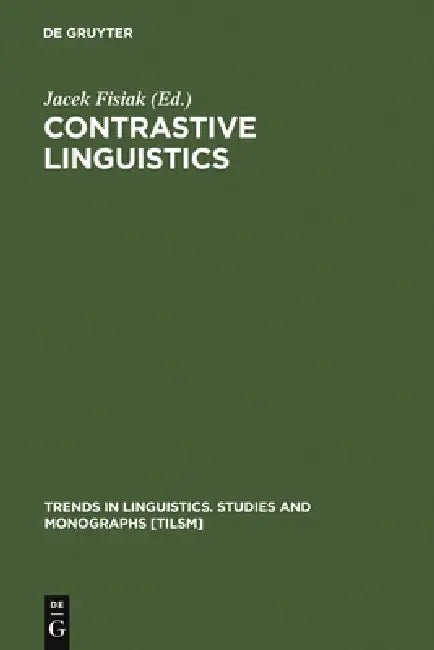 Contrastive Linguistics: Prospects and Problems by Jacek Fisiak