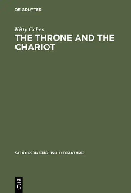 The Throne and the Chariot by Kitty Cohen