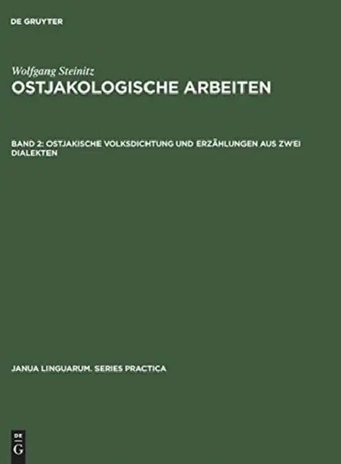 Ostjakologische Arbeiten, Band 2, Ostjakische Volksdichtung und Erzählungen aus zwei Dialekten by Gert Sauer, Brigitte Schulze
