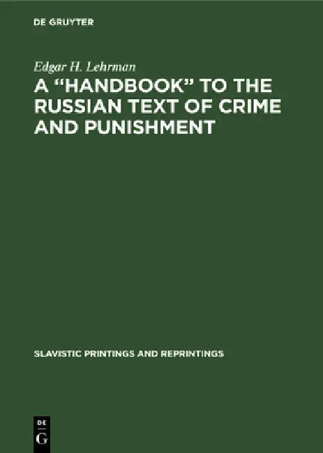 A "Handbook" to the Russian Text of Crime and Punishment by Edgar H. Lehrman