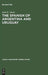 The Spanish of Argentina and Uruguay: An Annoted Bibliography for 1940-1978 by Jack E. Davis
