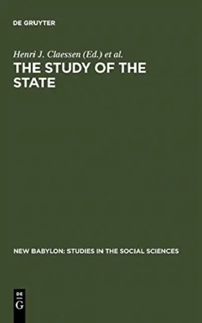 The Study of the State by Henri J. Claessen, Peter Skalnik