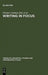 Writing in Focus by Florian Coulmas, Konrad Ehlich