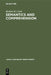 Semantics and Comprehension by Herbert H. Clark